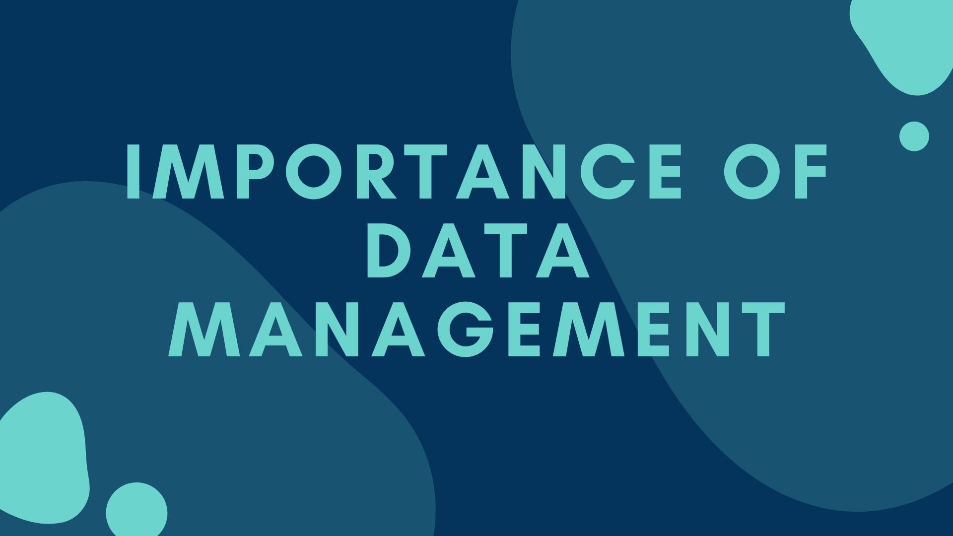 Importance of data management